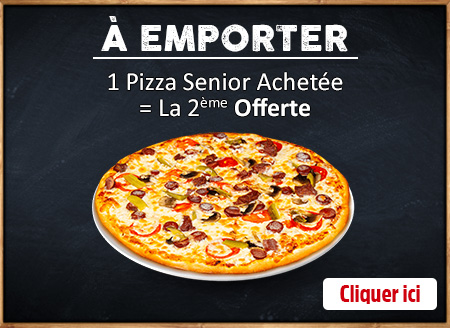 2 PIZZAS SENIOR ACHETEES = LA 3EME A 2 EURO